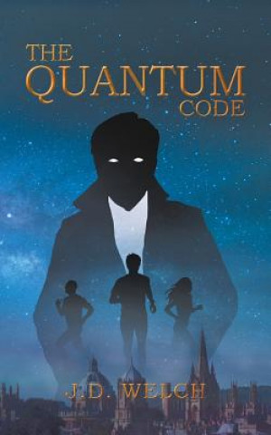 Kniha Quantum Code J. D. Welch