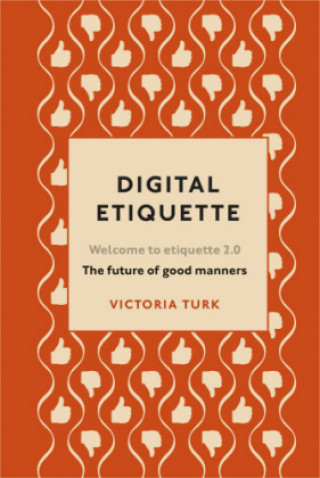Книга Digital Etiquette Victoria Turk
