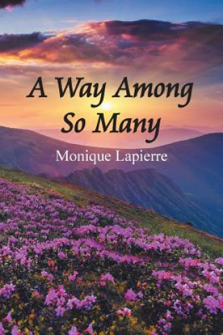 Книга Way Among so Many Monique Lapierre