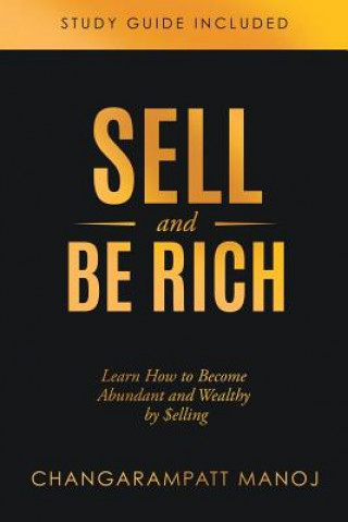 Kniha Sell and Be Rich Changarampatt Manoj