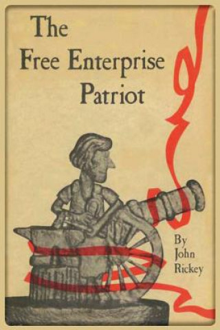 Carte Free Enterprise Patriot JOHN RICKEY