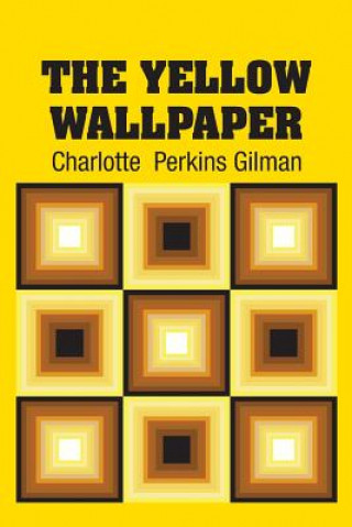 Książka Yellow Wallpaper Charlotte Perkins Gilman