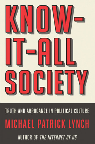 Knjiga Know-It-All Society Michael P. Lynch