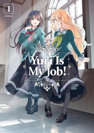 Kniha Yuri Is My Job! 1 Miman