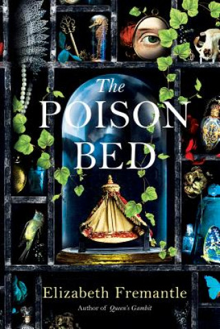 Knjiga The Poison Bed Elizabeth Fremantle