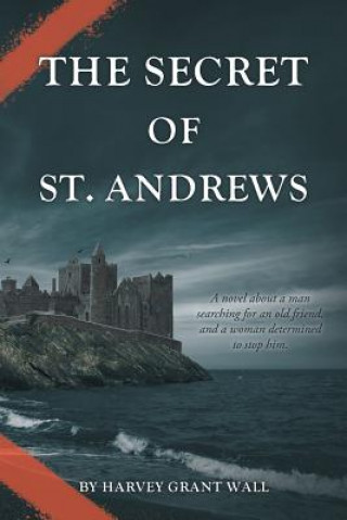 Kniha Secret of St. Andrews HARVEY GRANT WALL