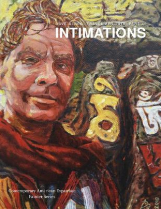 Książka Dave Alber: Travel Art 2018: Part 1: Intimations Dave Alber