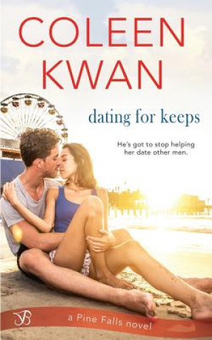 Knjiga Dating for Keeps Coleen Kwan