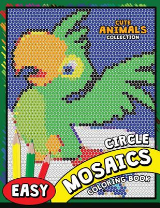 Kniha Circle Mosaics Coloring Book: Cute Animals Coloring Pages Color by Number Puzzle Kodomo Publishing