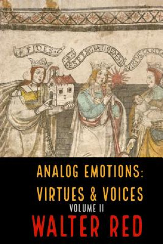 Książka Analog Emotions: Virtues & Voices (Volume II) Walter Red