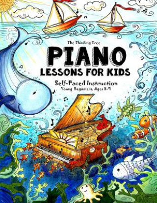 Kniha Piano Lessons for Kids: The Thinking Tree - Self-Paced Instruction - Young Beginners, Ages 5-9 Amber Robinson