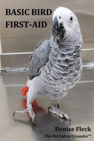 Knjiga Basic Bird First-Aid Denise Fleck