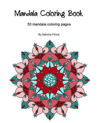 Książka Mandala Coloring Book - Volume 2 Sabrina Folcia