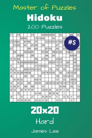 Kniha Master of Puzzles Hidoku - 200 Hard 20x20 vol. 5 James Lee