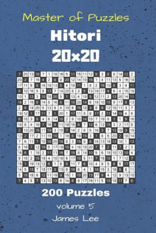 Kniha Master of Puzzles Hitori - 200 Puzzles 20x20 vol. 5 James Lee