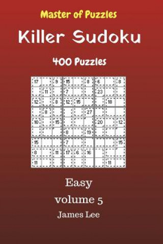 Libro Master of Puzzles - Killer Sudoku 400 Easy Puzzles 9x9 vol. 5 James Lee