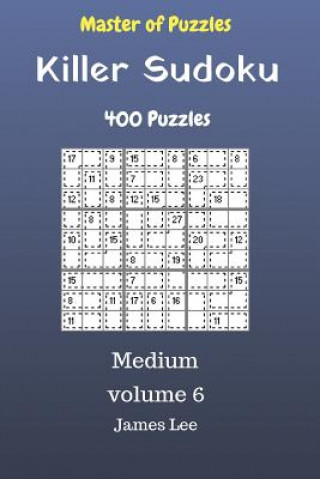 Libro Master of Puzzles - Killer Sudoku 400 Medium Puzzles 9x9 vol. 6 James Lee