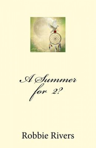 Book A Summer for 2? Robbie Rivers