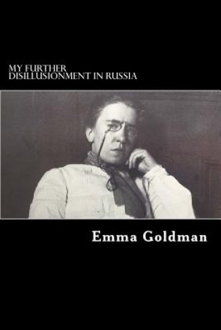 Carte My Further Disillusionment in Russia Emma Goldman