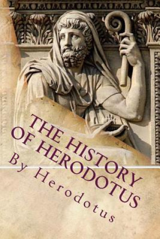 Carte The History of Herodotus By Herodotus