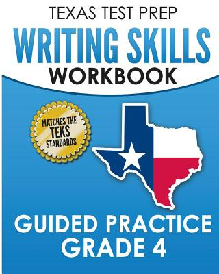 Książka TEXAS TEST PREP Writing Skills Workbook Guided Practice Grade 4 T Hawas