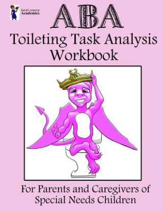 Knjiga ABA Toileting Task Analysis Workbook: (pink) Sarah Leanna Academics