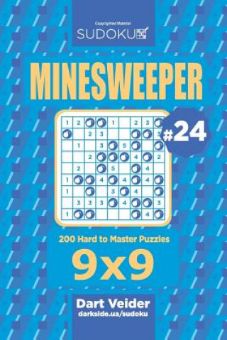 Kniha Sudoku Minesweeper - 200 Hard to Master Puzzles 9x9 (Volume 24) Dart Veider