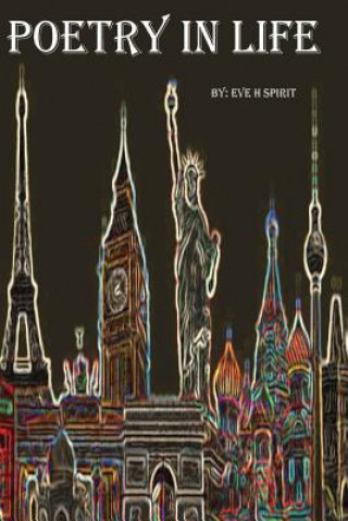 Buch Poetry in Life: poems and personal view points MS Eve H Spirit