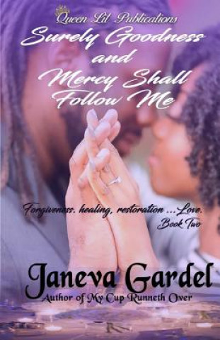 Kniha Surely Goodness and Mercy Shall Follow Me Janeva Gardel