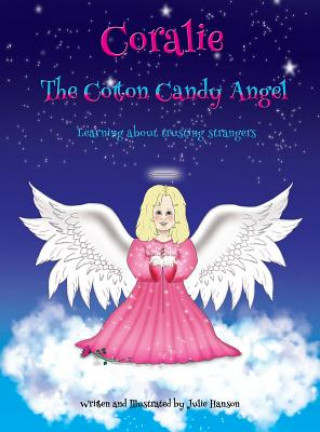 Knjiga Coralie The Cotton Candy Angel JULIE HANSON