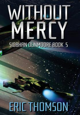 Boek Without Mercy Eric Thomson