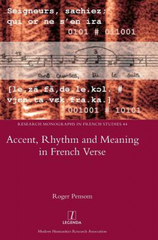 Kniha Accent, Rhythm and Meaning in French Verse ROGER PENSOM