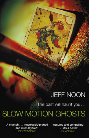 Carte Slow Motion Ghosts Jeff Noon