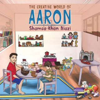 Kniha Creative World of Aaron Shamsa Khan Niazi