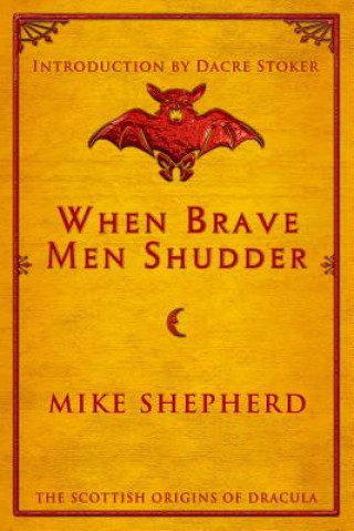 Könyv When Brave Men Shudder Mike Shepherd