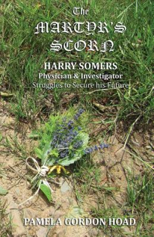 Book Martyr's Scorn Pamela Gordon Hoad