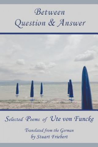 Βιβλίο Between Question & Answer Ute Von Funcke