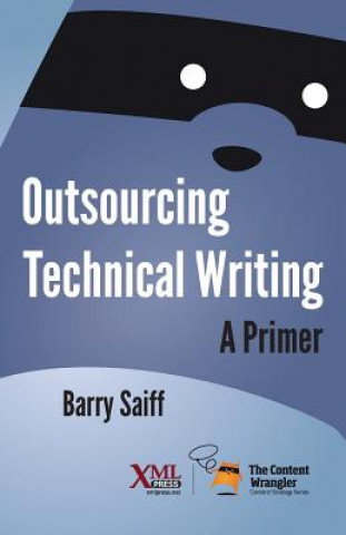 Kniha Outsourcing Technical Writing BARRY SAIFF