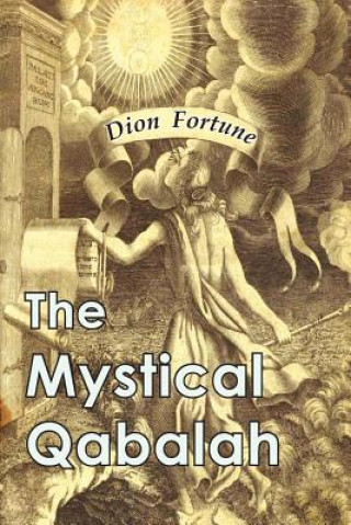 Kniha Mystical Qabalah Dion Fortune