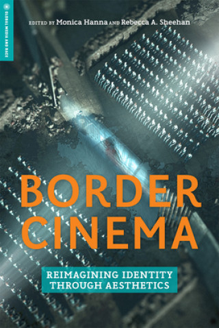 Kniha Border Cinema Frederick Luis Aldama