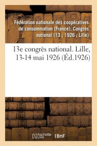 Könyv 13e Congres National. Lille, 13-14 Mai 1926 COOPERATIVES