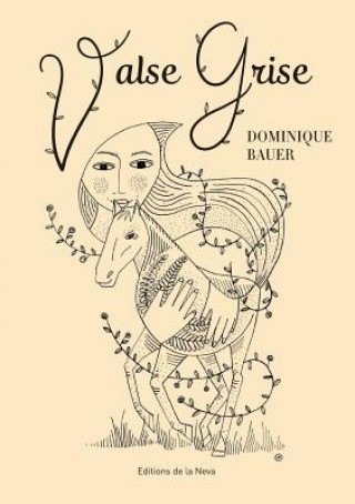 Knjiga Valse grise Dominique Bauer