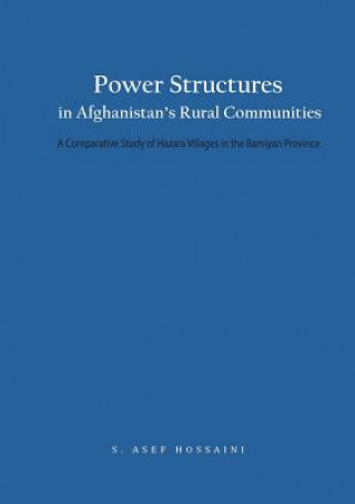 Knjiga Power Structures in Afghanistan's Rural Communities S Asef Hossaini