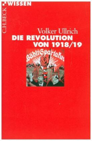 Könyv Die Revolution von 1918/19 Volker Ullrich