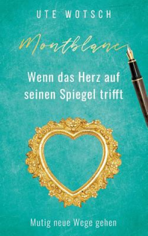 Knjiga Montblanc Ute Wotsch