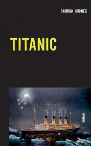 Kniha Titanic Sandro Hübner