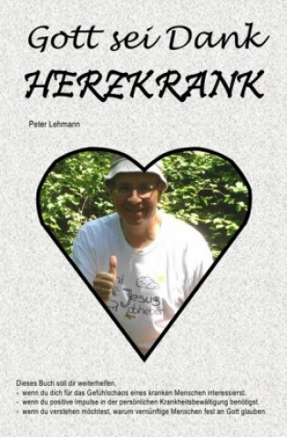 Книга Gott sei Dank herzkrank Peter Lehmann