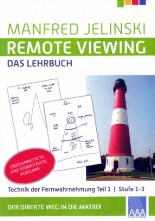 Книга Remote Viewing - Das Lehrbuch Teil 1 Manfred Jelinski