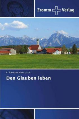 Knjiga Den Glauben leben P. Stanislaw Rutka CSsR