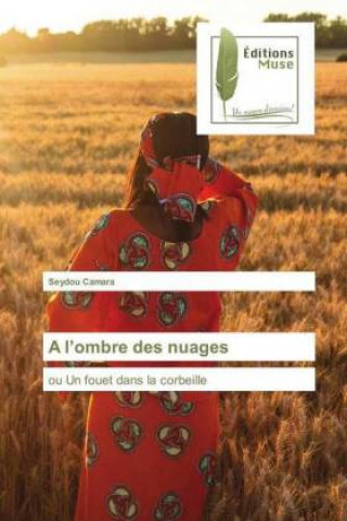 Книга A l'ombre des nuages Seydou Camara